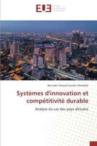 Systèmes d'innovation et compétitivité durable