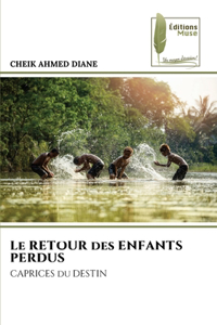 RETOUR des ENFANTS PERDUS