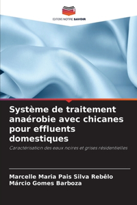 Système de traitement anaérobie avec chicanes pour effluents domestiques