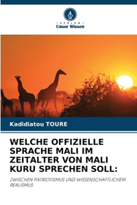 Welche Offizielle Sprache Mali Im Zeitalter Von Mali Kuru Sprechen Soll