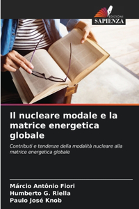 nucleare modale e la matrice energetica globale
