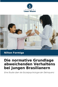 normative Grundlage abweichenden Verhaltens bei jungen Brasilianern