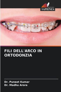 Fili Dell'arco in Ortodonzia