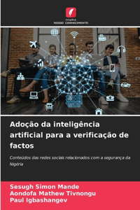 Adoção da inteligência artificial para a verificação de factos