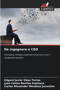 Da ingegnere a CEO