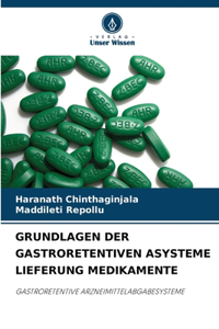 Grundlagen Der Gastroretentiven Asysteme Lieferung Medikamente