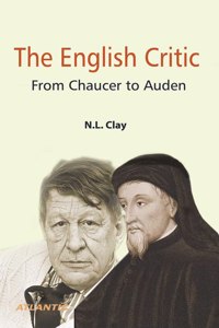 The English Critic: From Chaucer To Auden