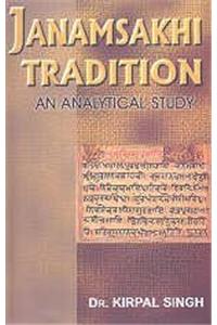 Janamsakhi Tradition - An Analytical Study