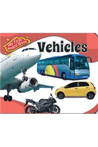 My First Board Book : Vehicles