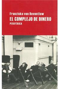 El Complejo de Dinero