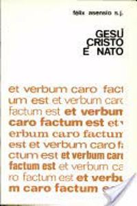 Gesu' Cristo E' NATO