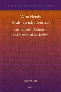 Who Needs Arab-Jewish Identity?