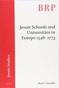 Jesuit Schools and Universities in Europe, 1548-1773