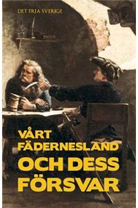 Vårt fädernesland och dess försvar