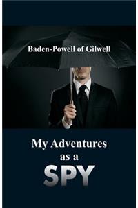 My Adventures as a Spy