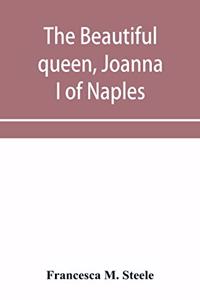 beautiful queen, Joanna I of Naples