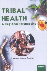 TRIBAL HEALTH-A Regional Perspective