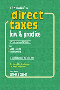 Taxmann's Direct Taxes Law & Practice (Professional Edition)(As Amended by Taxation Laws (Amendment) Act 2019) (Asst.Years 2019-20 & 2020-21)
