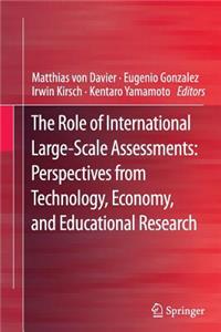 Role of International Large-Scale Assessments: Perspectives from Technology, Economy, and Educational Research