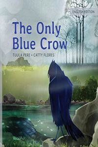 Only Blue Crow