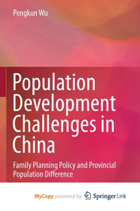 Population Development Challenges in China