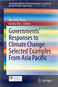 Governments' Responses to Climate Change: Selected Examples from Asia Pacific