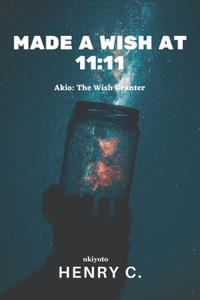 Made a Wish at 11