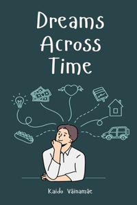 Dreams Across Time