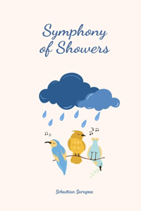 Symphony of Showers