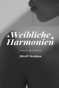 Weibliche Harmonien