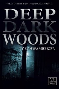 Deep Dark Woods: Horror