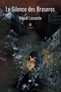 Le Silence des Braseros