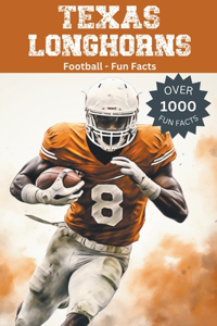 Texas Longhorns Football Fun Facts