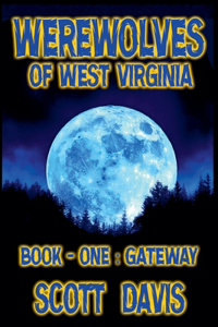 Werewolves of West Virginia - Book 1 - Gateway