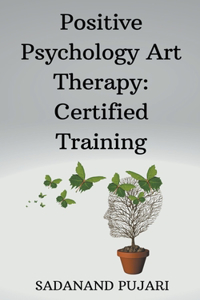 Positive Psychology Art Therapy