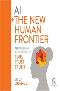 AI + the New Human Frontier