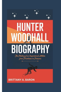 Hunter Woodhall Biography