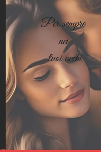 Per sempre nei tuoi occhi