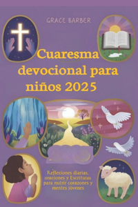Cuaresma devocional para niños 2025