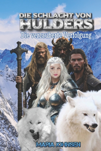 Die Schlacht von Hulders