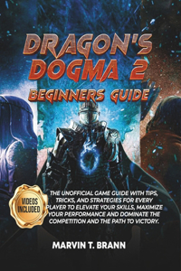 Dragon's Dogma 2 Beginner's guide
