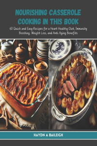 Nourishing Casserole Cooking in this Book
