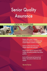Senior Quality Assurance Critical Questions Skills Assessment