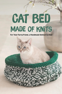 Cat Bed Made of Knits