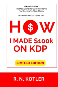 How I made $100K on KDP (Limited Edition)