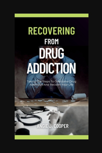 Recovering from Drug Addiction