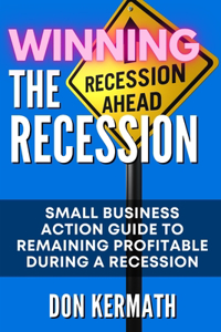 Winning the Recession