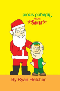 Pious Padraig Helps Santa