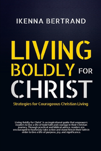 Living Boldly for Christ