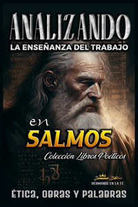Analizando la Enseñanza del Trabajo en Salmos